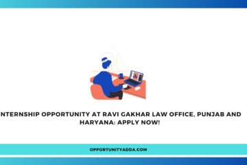 Internship Opportunity at Ravi Gakhar Law Office, Punjab and Haryana: Apply Now!